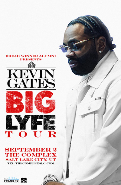 Kevin Gates - Big Lyfe Tour